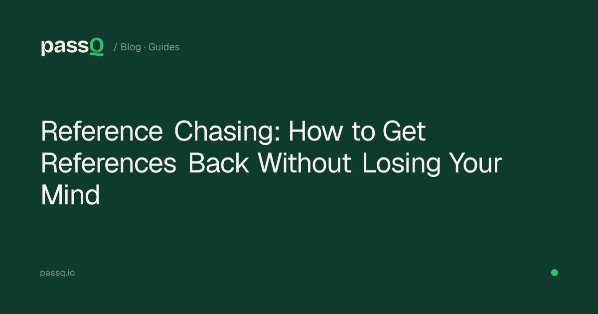 Reference Chasing: A Recruiter's Guide to Getting References Back | PassQ